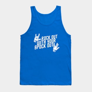 Rock Out With Your Spock Out Tank Top